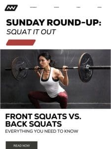 Sunday Round-Up: Squat It Out