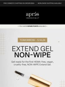 TOMORROW: Extend Gel Non-Wipe Launches!