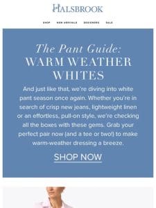 The Pant Guide: Warm Weather Whites