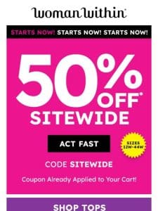 The Sale You’ve Waited For: 50% Off Sitewide!