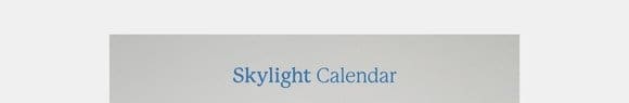 There’s STILL TIME to get Skylight Calendar at Costco!