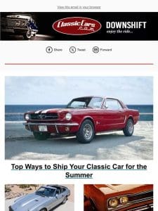 Top Ways to Ship Your Classic Car for the Summer