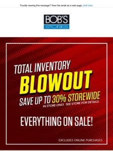 Total Inventory Blowout: Up to 30% OFF Storewide