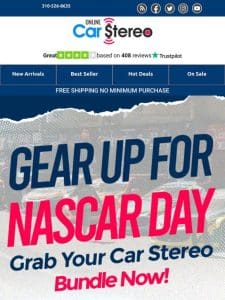 Tune In for NASCAR Day!   Get Your Car Stereo Bundle Today!
