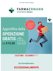 ULTIME 4 ORE! Spedizione gratis dai €19.90!!!