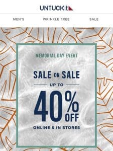 Up To 40% Off—The Memorial Day Event