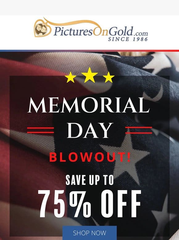 Up To 75% Off Memorial Day Blowout!