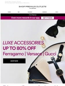 Up to 80% Off Designer Accessories