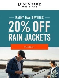 Valued Consumer， ? Stay Dry with 20% Off Rain Jackets Today!