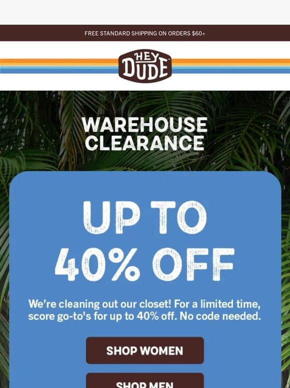 Warehouse Clearance   UP TO 40% OFF