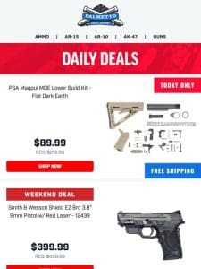 Weekend Deals Are Here! Plus Free Shipping On ALL PSA AR & AK Rifles & Pistols Now Through Sunday!