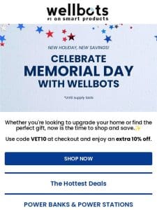 Wellbots Wednesday: Celebrate Memorial Day with 10% Off on Smart Products!