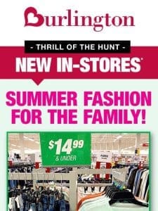 We’re your one-stop summer shop for all!