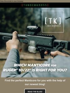 Which Manticore for Ruger® 10/22® is Right for You?