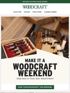Woodworking Deals Inside – Save On Customer Faves!