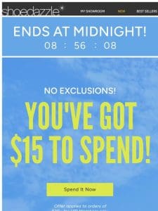 Your $15 Credit Is Expiring!