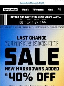 Your last chance for our Summer Kickoff Sale