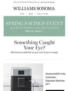 You’ve got great taste   + Spring Savings Event!