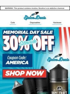 ​Memorial Day Savings! 30% OFF!