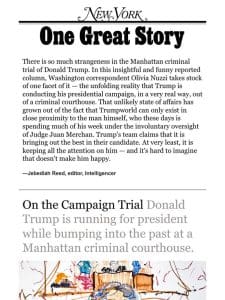 ‘Donald Trump’s Campaign Trial，’ by Olivia Nuzzi