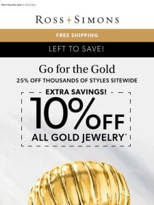 ⏰ Just hours left to get an EXTRA 10% OFF all gold jewelry – HURRY!