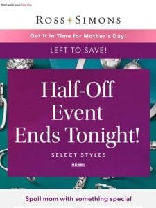❗️LAST CALL for our Half-Off Event! Shop major deals on fine jewelry now >>