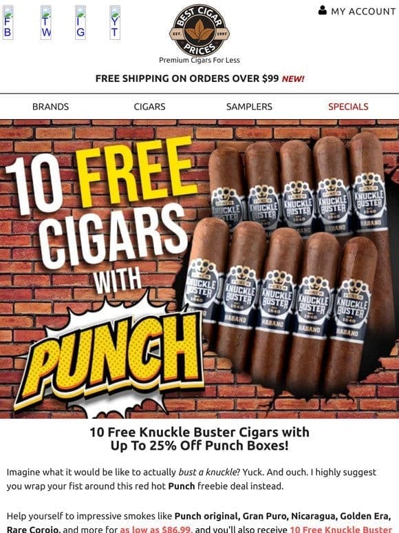 10 Free Knuckle Buster Cigars with Punch Boxes
