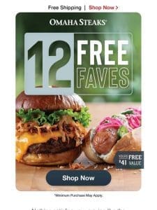 12 FREE faves + FREE shipping.