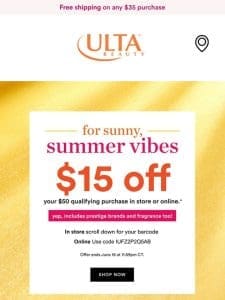 $15 OFF to shop all your summer faves ☀️⛱️