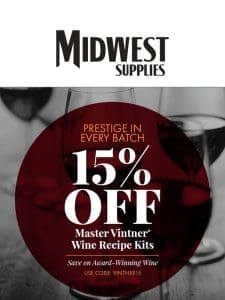 15% Off Award-Winning Wine Kits ?