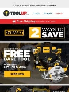 2 Ways To Save on DeWalt Tools! Up to $150 Value