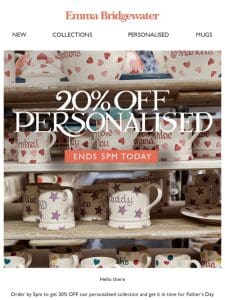 20% OFF Personalised ends at 5pm today