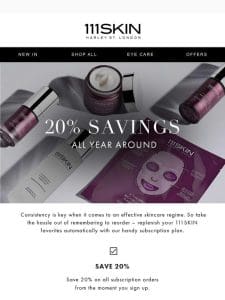 20% Savings All Year Around