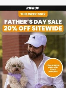 20% off everything for Father’s Day