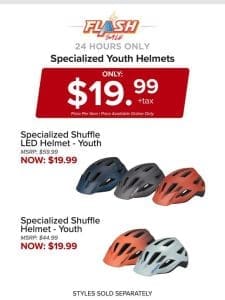 24 HOURS ONLY | SPECIALIZED YOUTH HELMETS | FLASH SALE