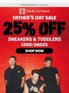 25% OFF Father’s Day Is Here!