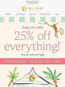 25% off EVERYTHING Continues!