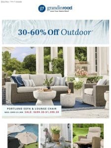 30-60% off ALL Outdoor!