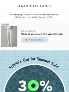 30% off almost EVERYTHING!!! School’s out for summer ✌️✌️