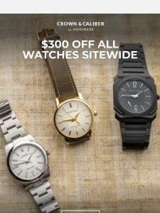 $300 Off All Watches Sitewide ?