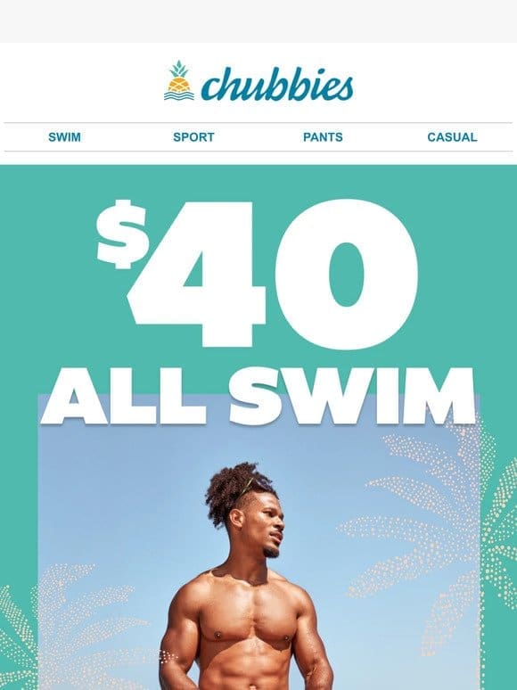 $40 Swim Trunks for all your summer plans.
