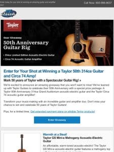 $4000 Acoustic Rig Giveaway! Win a 50th Anniversary Taylor Guitar + Amp