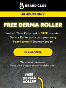48 hours only: FREE Derma Roller!