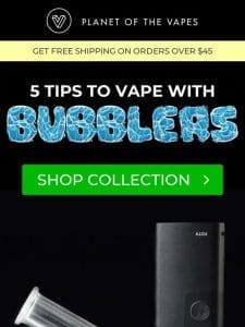 5 Tips to Vape with Bubblers