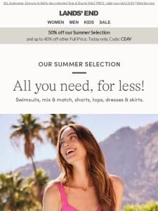 50% OFF our Summer Selection TODAY ONLY!