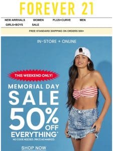 50% Off Everything for Memorial Day ?