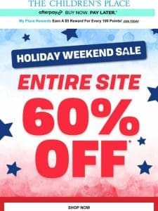 60% OFF ENTIRE SITE: Holiday Weekend Sale is ON! ?