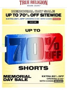 70% OFF SHORTS ENDS TOMORROW