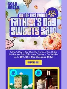 A SWEET 30% Off Sale for Dad!