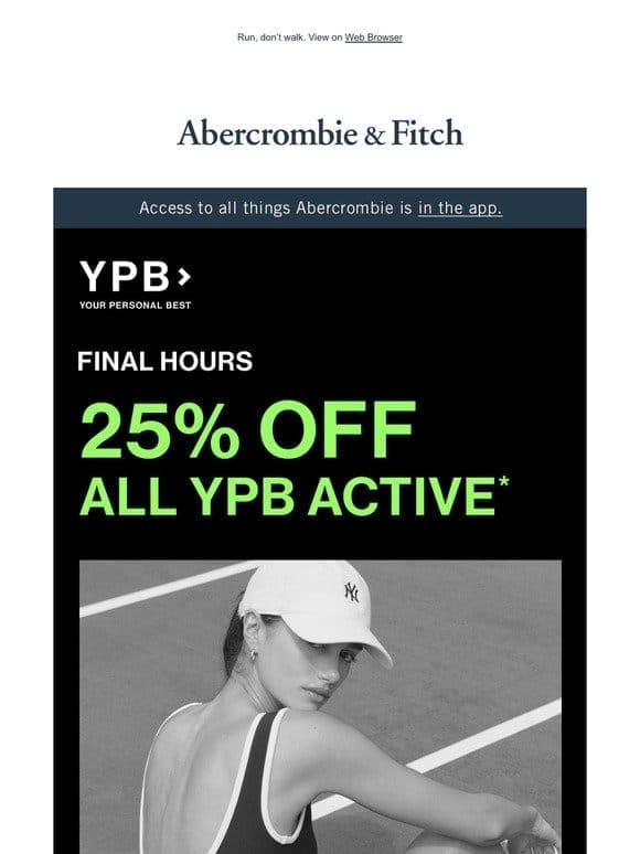 A few hours left for 25% OFF all YPB!